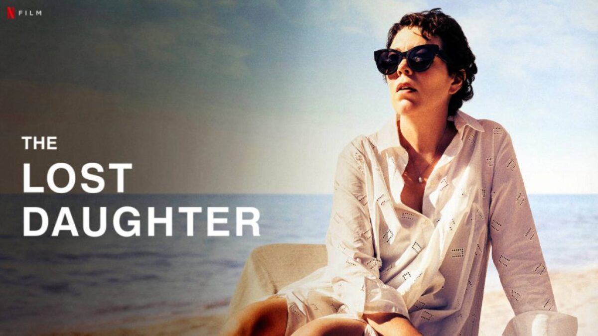 MOVIE REVIEW: THE LOST DAUGHTER - Make A Dish!